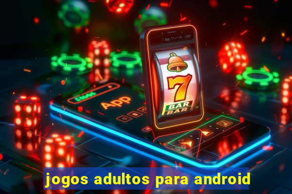 jogos adultos para android